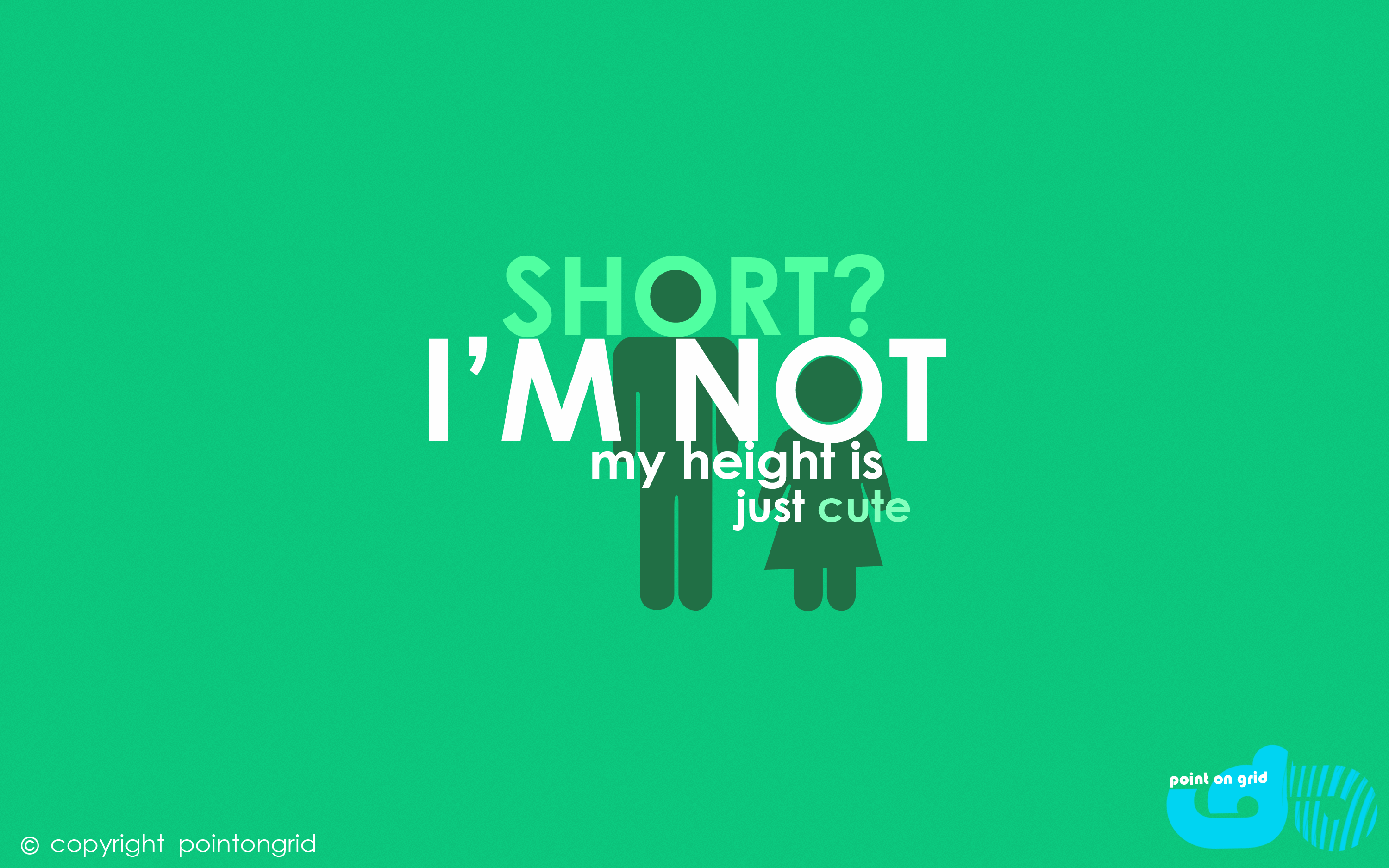 im not short, just CUTE (girl)