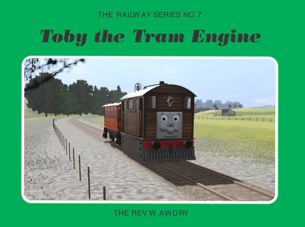 Toby Basis The Railway Series No.7 - Toby The Tram Engine by Subiaboard on DeviantArt
