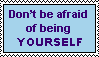 Don't be afraid of being yourself by walnutlinotype