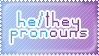 PN: I Prefer He/They Pronouns V.1 by Sanstima-Stamps