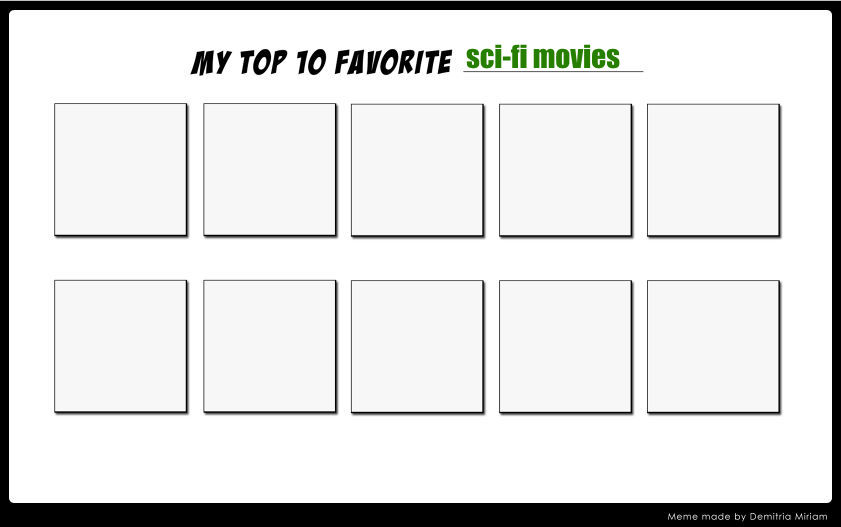 My Top Ten Sci-Fi Movies Template