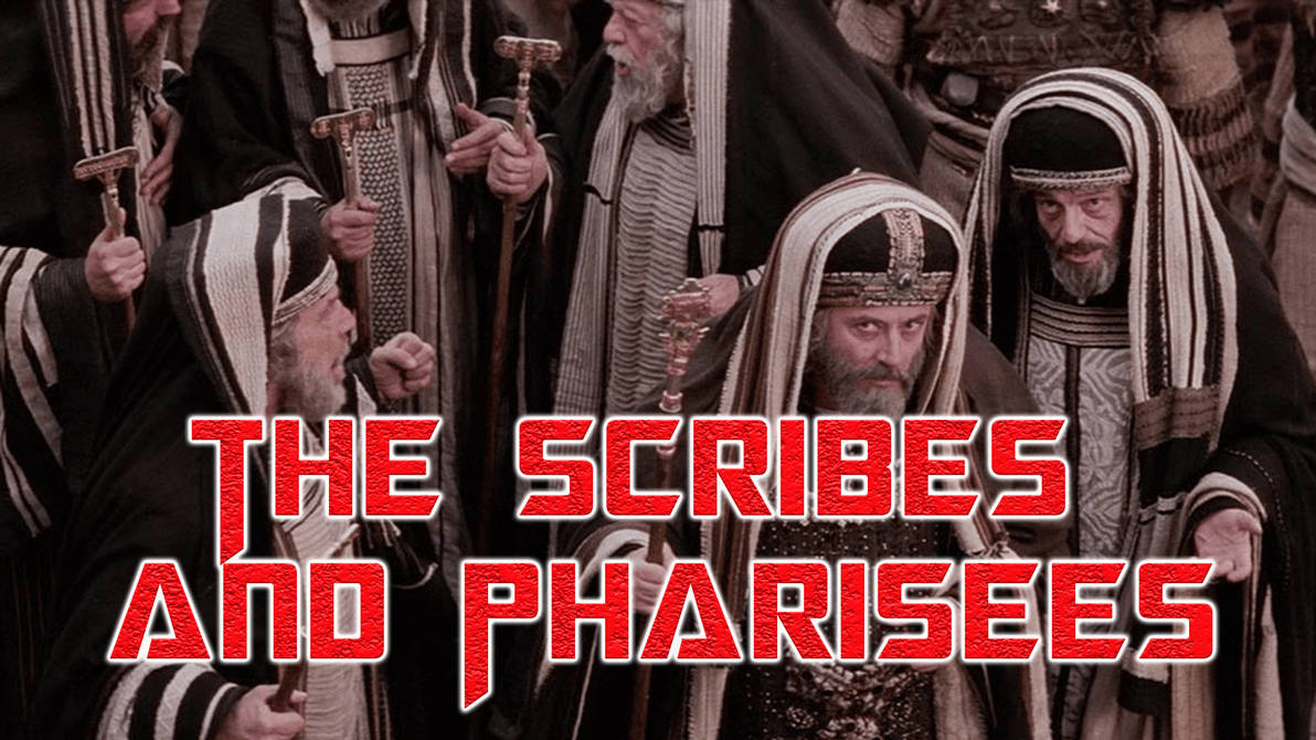 The Scribes and Pharisees by BannedPreaching on DeviantArt