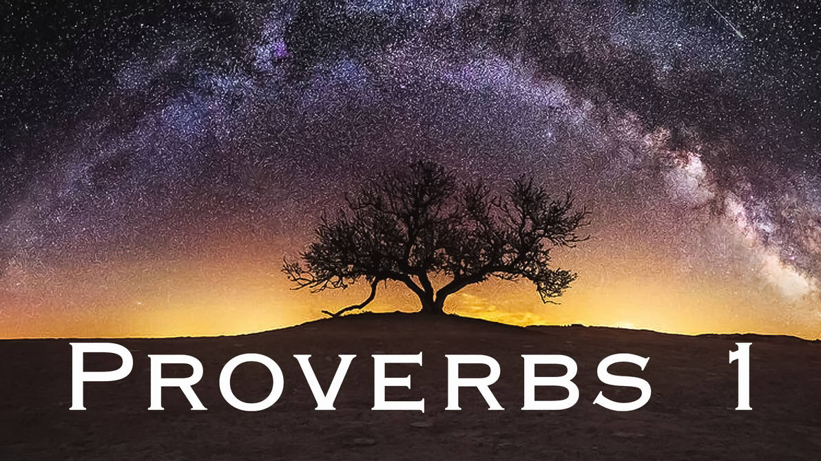 Proverbs Chapter 1 By BannedPreaching On DeviantArt