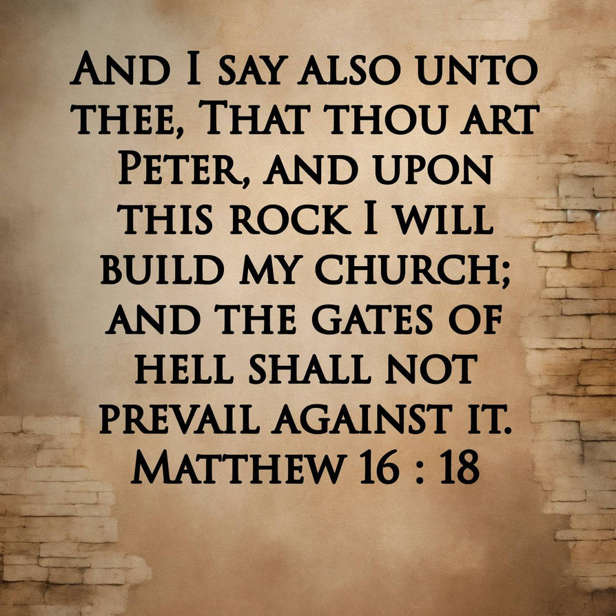 Matthew 16:18 He will Build his Church by BannedPreaching on DeviantArt