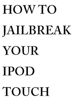 How To Jailbreak Your iPod