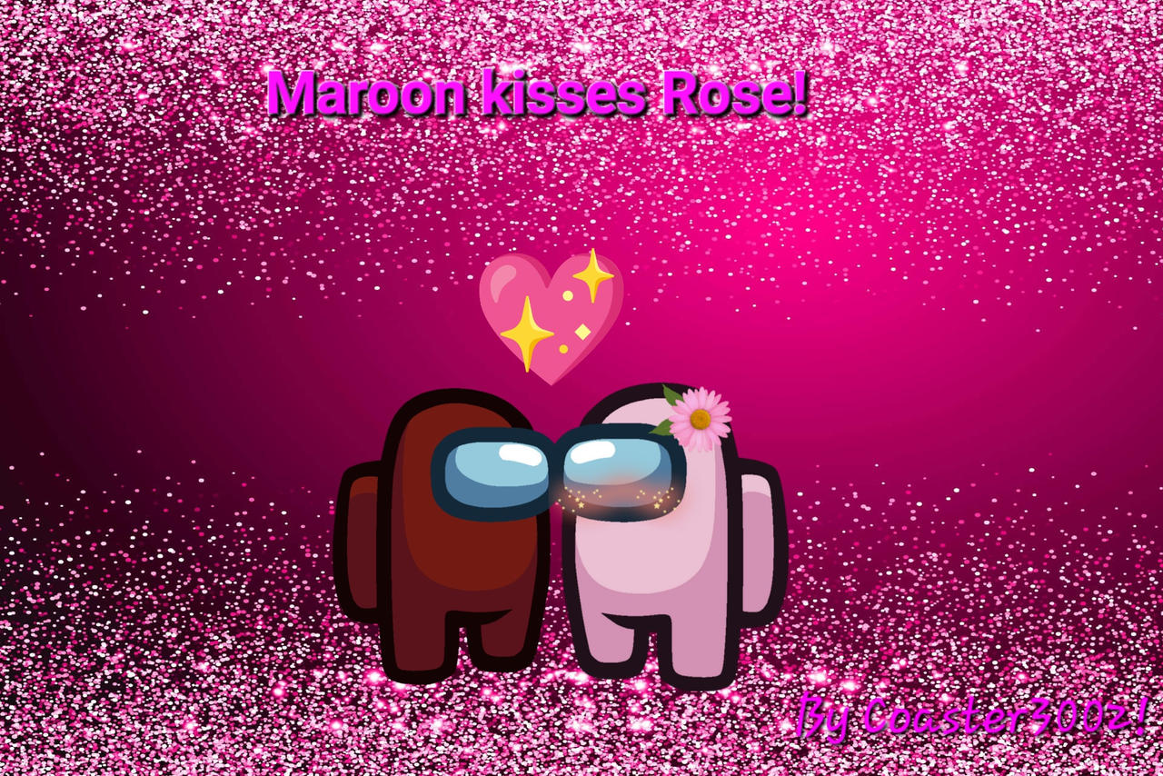 Maroon kiss Rose! ^^ by Coaster3002 on DeviantArt