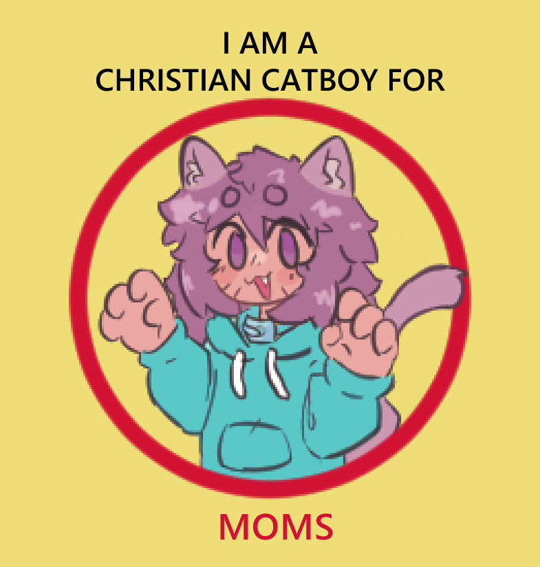 CatBoy For Moms by SillyDogJoe on DeviantArt