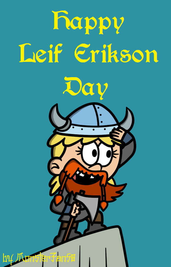 Leif Erikson Day by MonsterFan50 on DeviantArt
