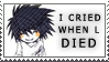 I Cried When L Died Stamp by LenaLawliet