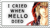 I Cried When Mello Died Stamp