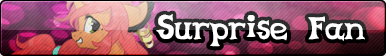 Surprise Fan button