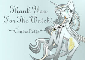 Controllette: Thank You For The Watch!