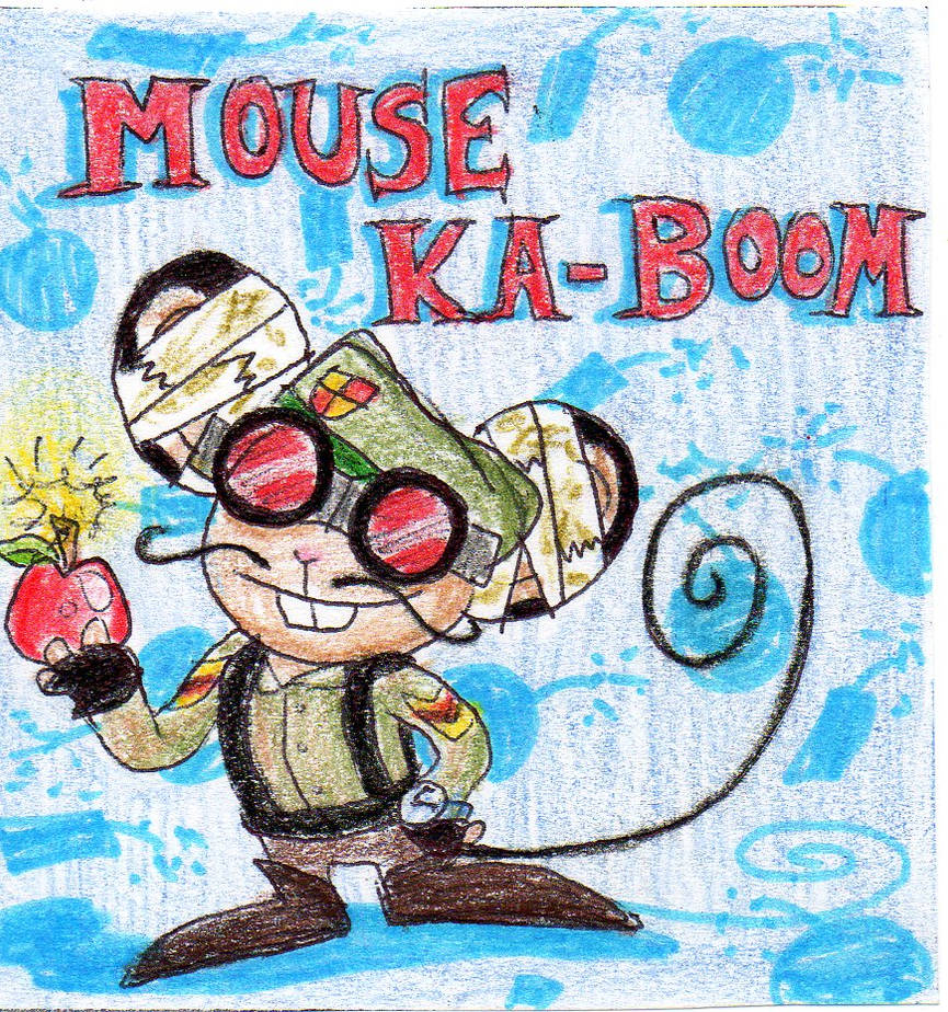htf-Mouse Ka-Boom by tonoly21 on DeviantArt