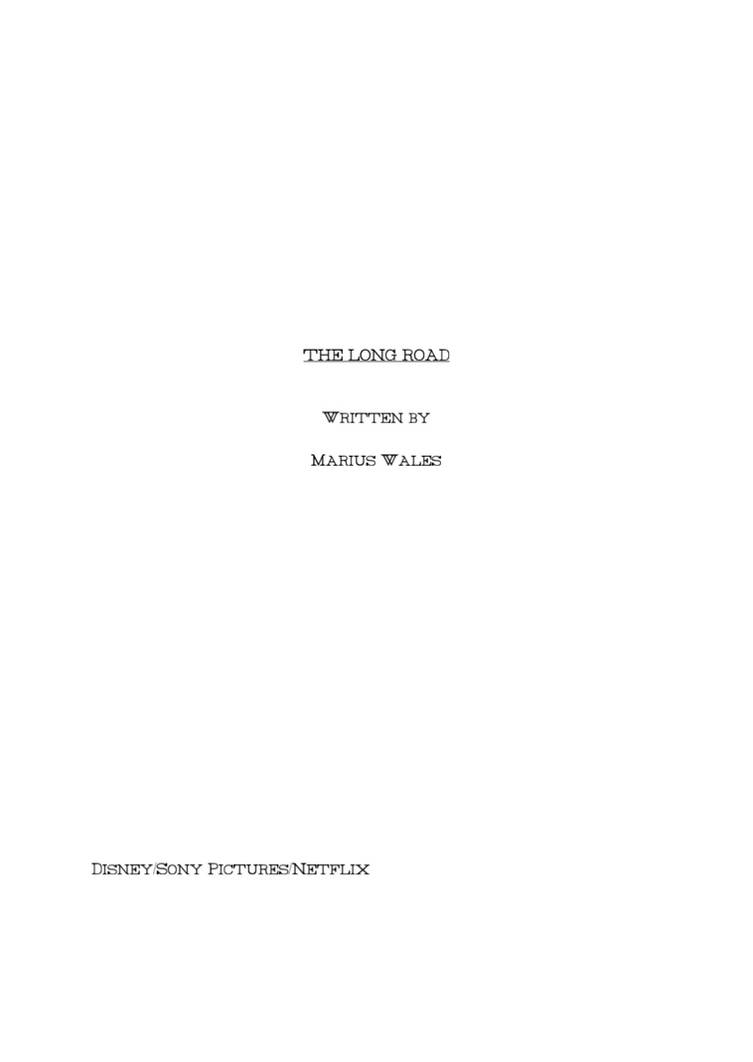 The Long Walk Script The Long Road Script Book First Page by UnitedSaint on DeviantArt