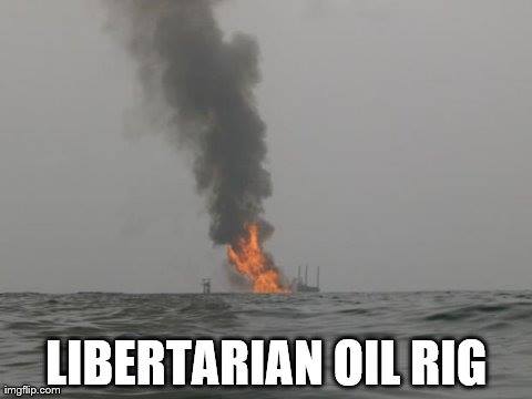 Libertarian Oil Rig