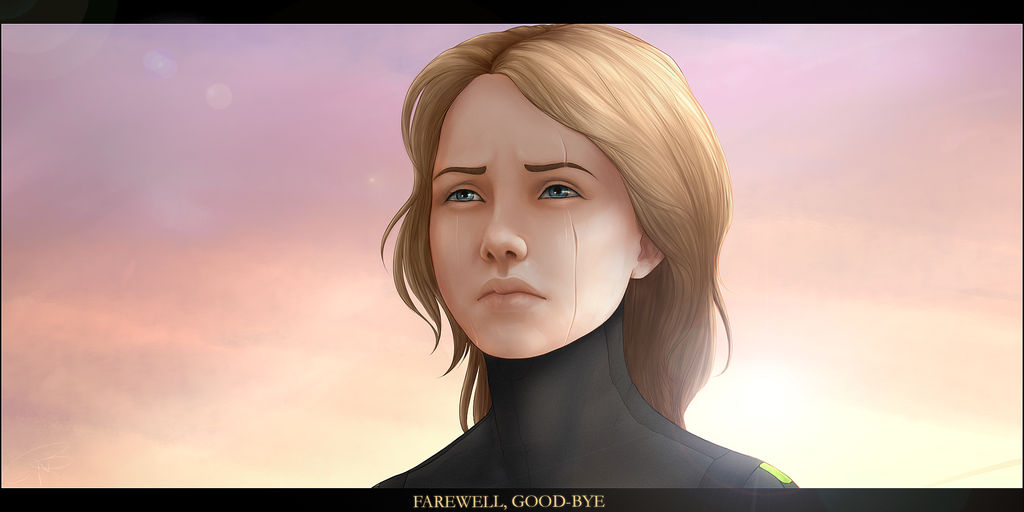 FAREWELL, GOOD-BYE by BrittanyWillows on DeviantArt