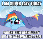 I AM SUPER LAZY TODAY