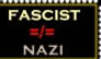 Fascism is not Nazism.