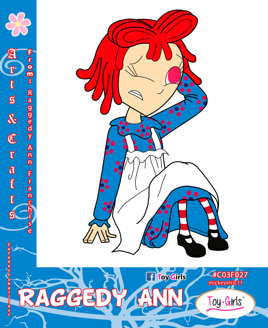 Toy Girls - Arts n Crafts Series 27: Raggedy Ann by mickeyelric11 on  DeviantArt