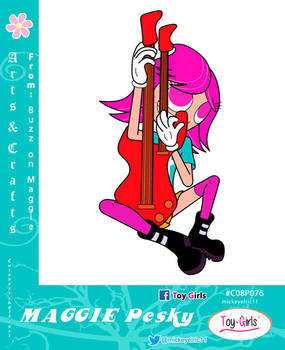 Toy Girls - Ats and Crfts Series 76: Maggie Pesky