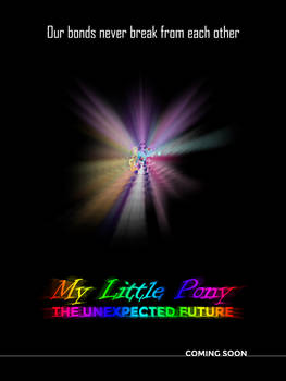 MLP - The Unexpected Future (Mane 6 Teaser) Poster