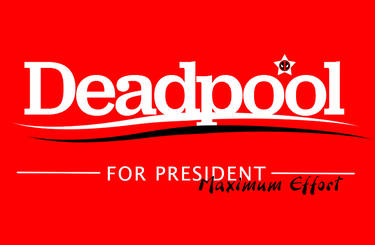 Deadpool for President!