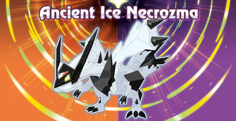 [Pokemon Edit] Ancient Ice Necrozma
