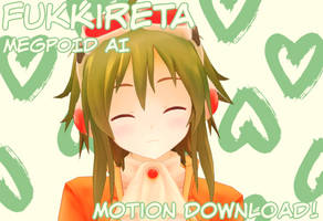 MMD Motion: Fukkireta (Short Ver)