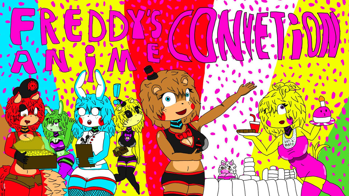 Freddy's Anime Convention you by SniperGames15 on DeviantArt