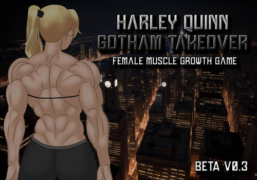 HARLEY QUINN'S GOTHAM TAKEOVER: FMG GAME BETA V0.3