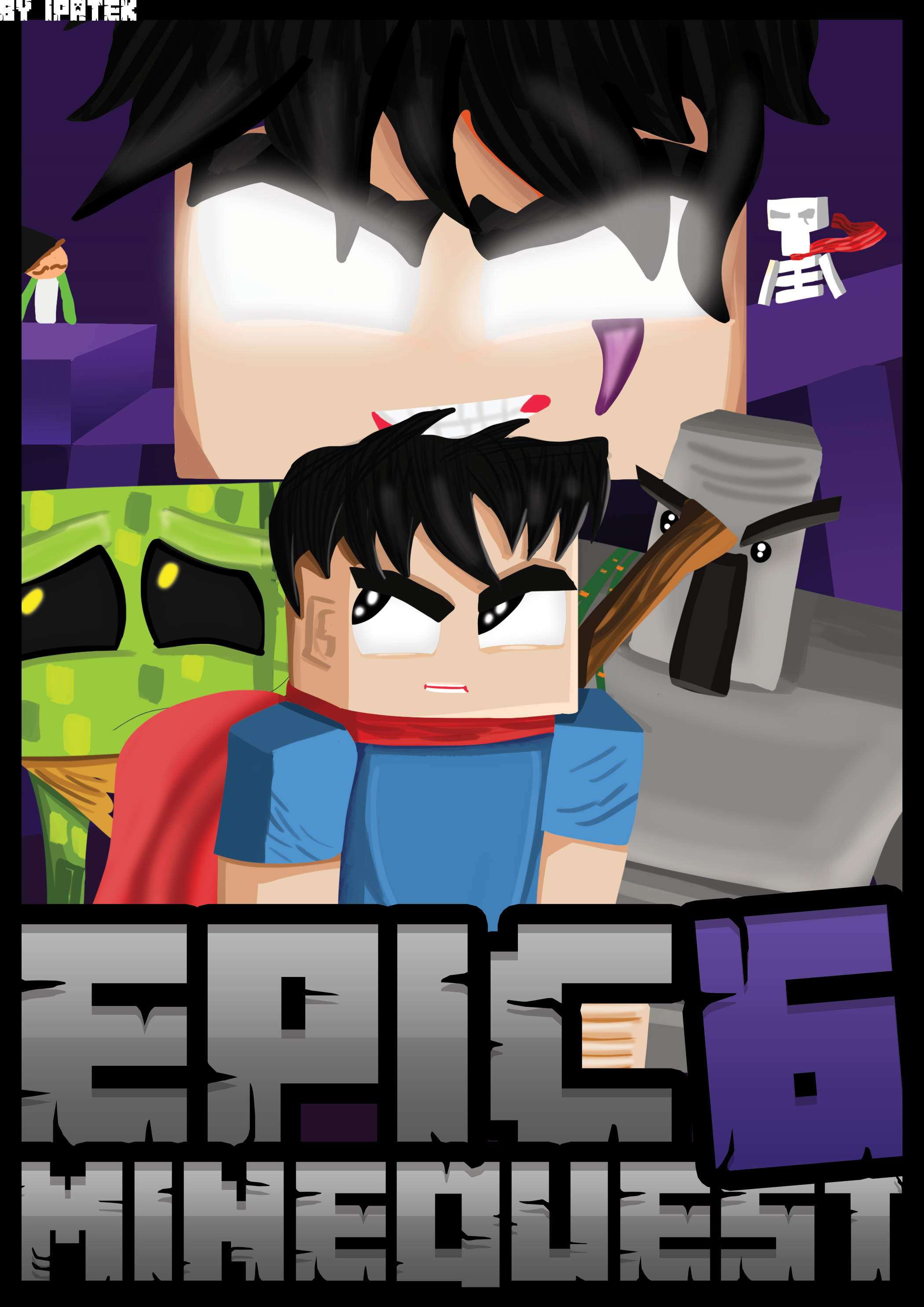 Epic Minequest 6 Poster Fanart by iPatek on DeviantArt