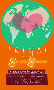 IKIGAI : Charity Stream Event IS LIVE!!