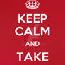 Keep Calm, Take Photos