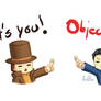 It's YOU OBJECTION