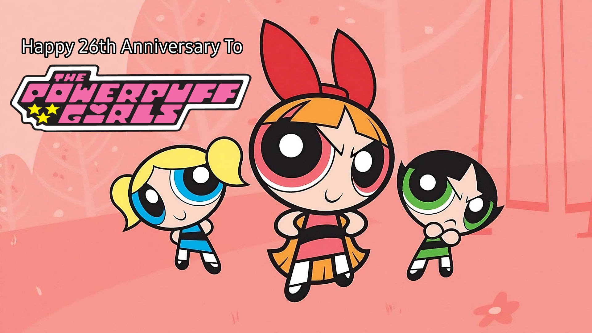 Powerpuff Ri Happy Happy 26th Anniversary To The Powerpuff Girls by DudePivot47 on DeviantArt