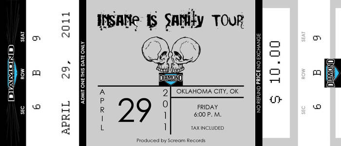 Insane is Sanity Tour Ticket