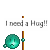 I need a hug