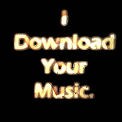 I Download Your Music 2