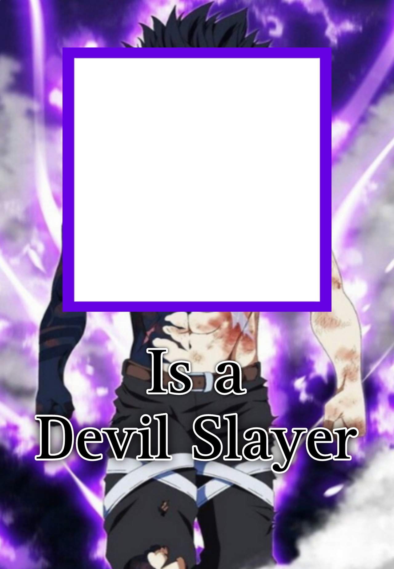 Devil Slayer Template