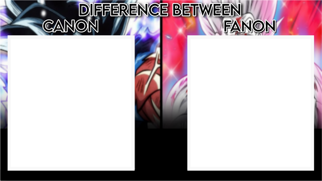 Canon vs Fanon Template