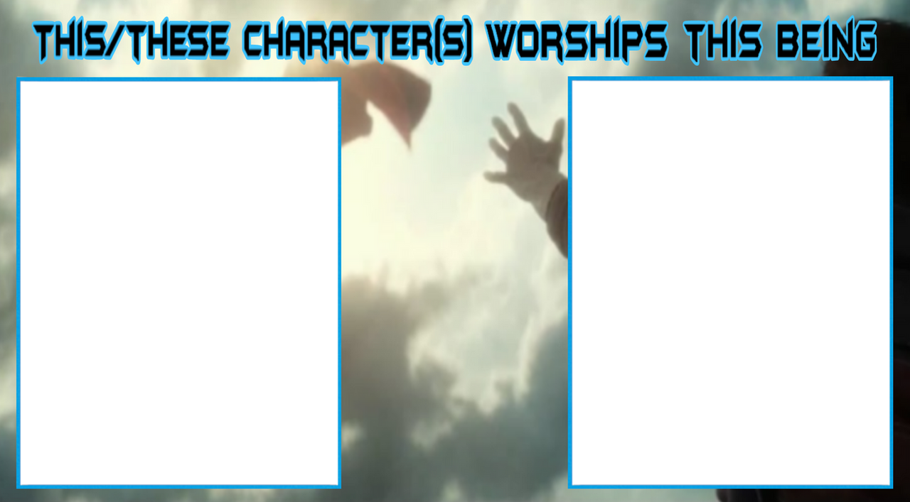 Character worships this being Template