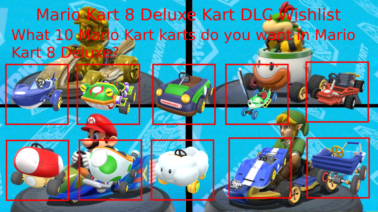 Mario Kart 8 Deluxe Kart DLC wishlist 2 by con1011 on DeviantArt