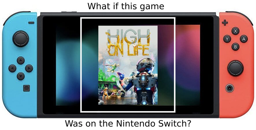 Is 'High on Life' on Nintendo Switch?