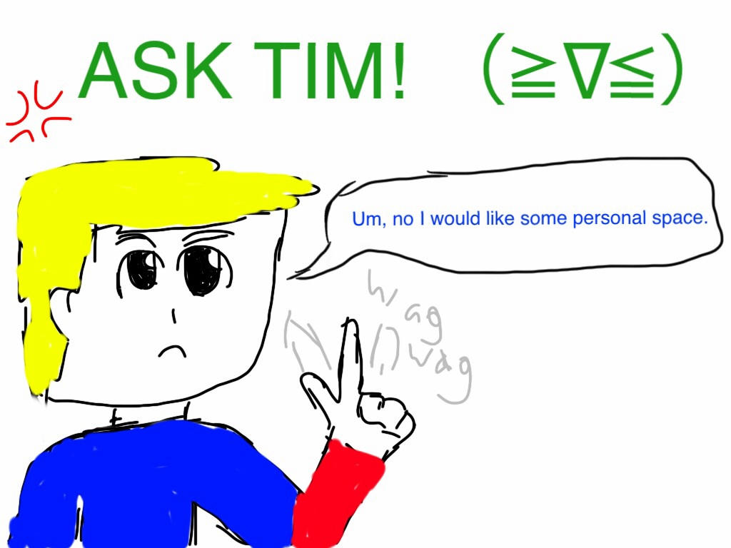 Ask Tim