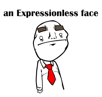 an Expressionless face by LazerSofa on DeviantArt