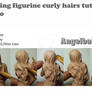 Making figurine curly hair tutorial progress video