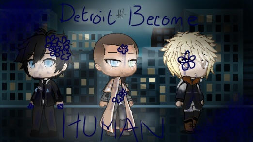 I'm a Detroit Become Human Fan by KurisuWriting on DeviantArt