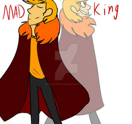 Mad king