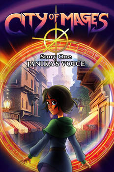 City Of Mages- Story One: Janika's Voice