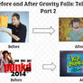 Before and After Gravity Falls: Television Part 2